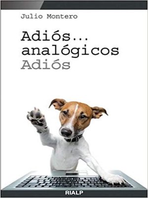 cover image of Adiós... analógicos, adiós